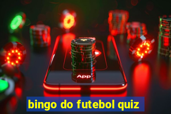 bingo do futebol quiz